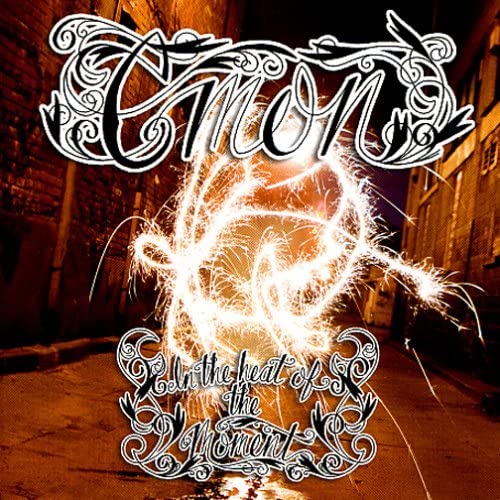 C'mon ‎– In The Heat Of The Moment - USED CD