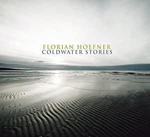 USED CD -Florian Hoefner - Coldwater Stories