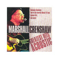 Marshall Crenshaw – Greatest Hits Acoustic - USED CD