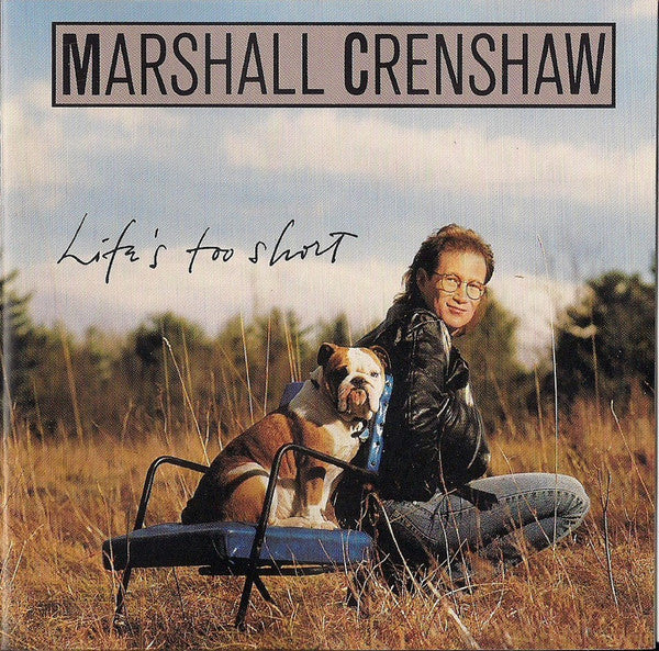 USED CD - Marshall Crenshaw – Life's Too Short
