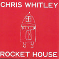 USED CD - Chris Whitley – Rocket House