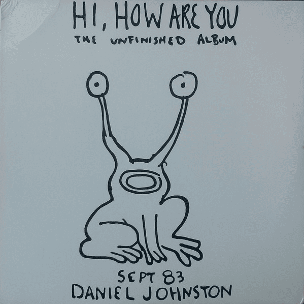 DANIEL JOHNSTON - Hi, How Are You: The Unfinished Album 40th Anniversary Vinyl