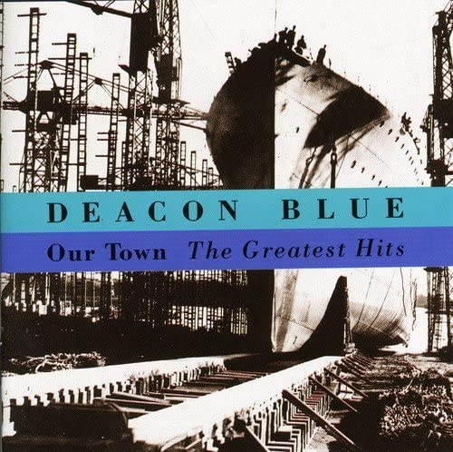 Deacon Blue – Our Town - The Greatest Hits - USED CD