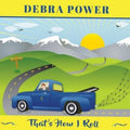DEBRA POWER – THAT’S HOW I ROLL - USED CD