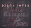 DEBRA POWER – Even Redheads Get The Blues - USED CD