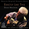 USED CD - Doug MacLeod – Exactly Like This