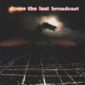 Doves – The Last Broadcast - USED 2CD
