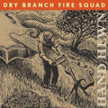 USED CD - Dry Branch Fire Squad – Hand Hewn