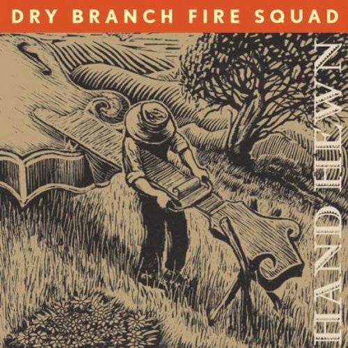 USED CD - Dry Branch Fire Squad – Hand Hewn