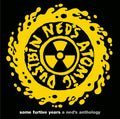 2LP - Ned's Atomic Dustbin - Some Furtive Years: A Ned's Anthology
