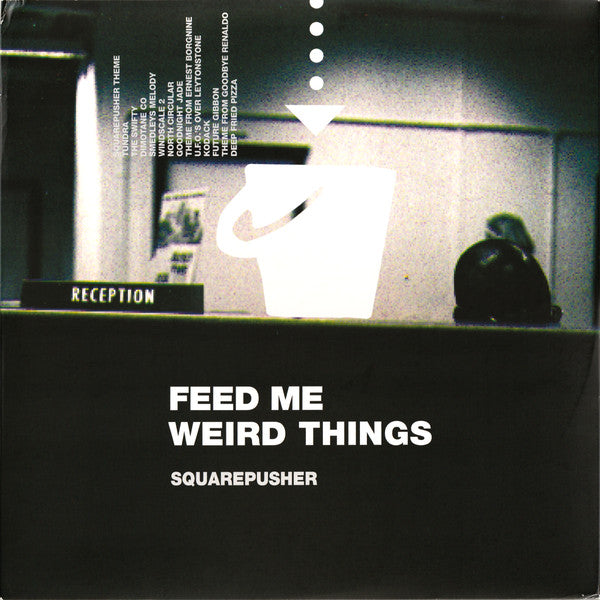 2LP+10" - Squarepusher – Feed Me Weird Things