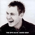 USED CD - David Gray - The EP's 92-94