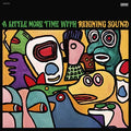 A LITTLE MORE TIME WITH REIGNING SOUND