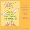 USED CD - Four Bitchin' Babes ... Megon McDonough, Christine Lavin, Patty Larkin, Sally Fingerett – Buy Me Bring Me Take Me: Don't Mess My Hair - Life According To Four Bitchin' Babes