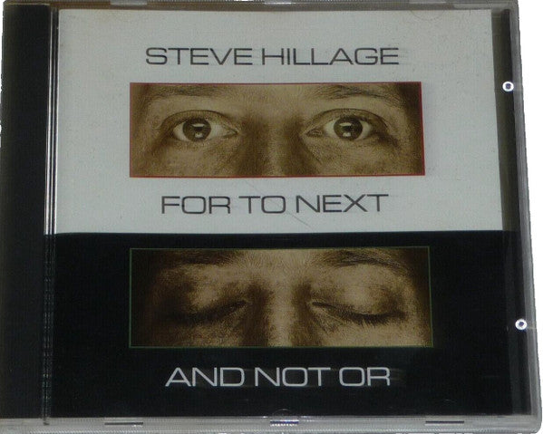 USED CD - Steve Hillage – For To Next - And Not Or