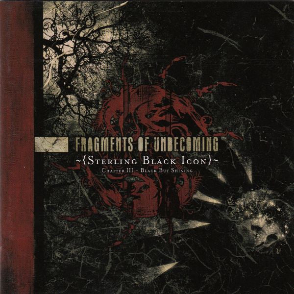 USED CD - Fragments Of Unbecoming – {Sterling Black Icon} Chapter III - Black But Shining