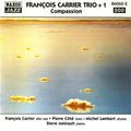 USED CD - François Carrier Trio + 1 – Compassion