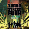 USED CD - Turbo Street Funk – To The Street