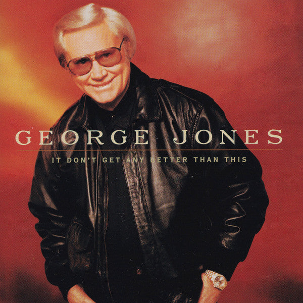 USED CD - George Jones – It Don't Get Any Better Than This