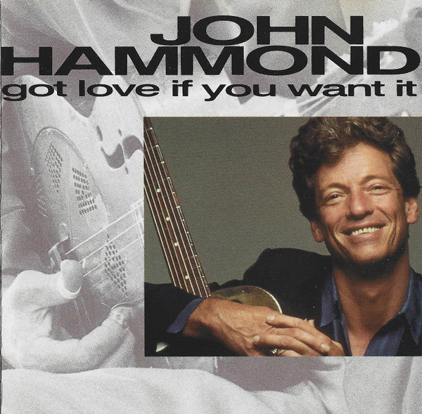 USED CD - John Hammond – Got Love If You Want It