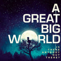 USED CD - A Great Big World – Is There Anybody Out There?