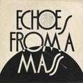 Echoes From a Mass