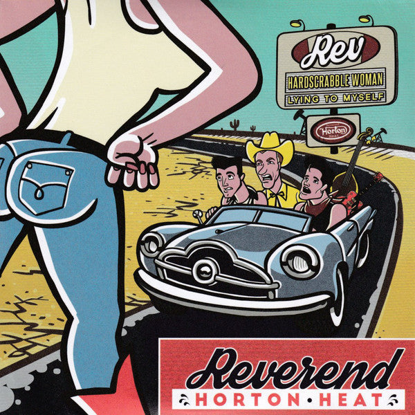 7" - Reverend Horton Heat – Hardscrabble Woman / Lying To Myself