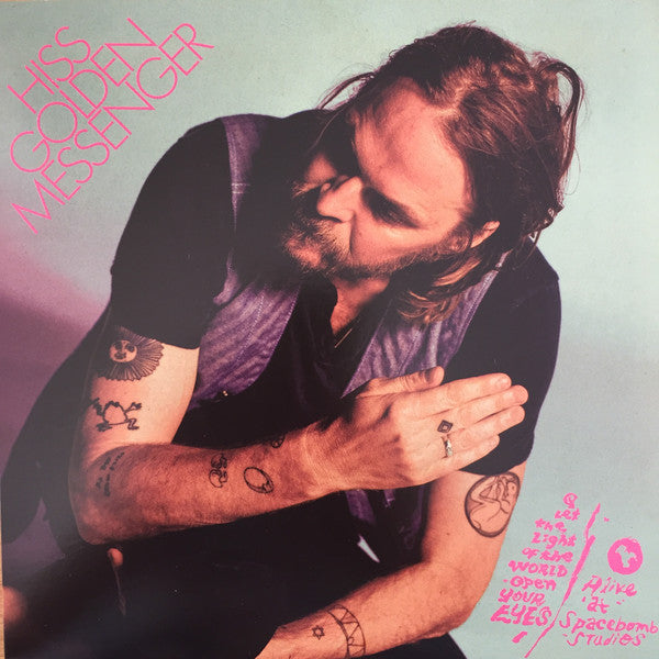 Hiss Golden Messenger – Let the Light of the World Open Your Eyes - 7"