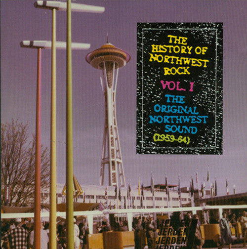 USED CD - Various – The History Of Northwest Rock Vol.1 The Original Northwest Sound (1959-64)
