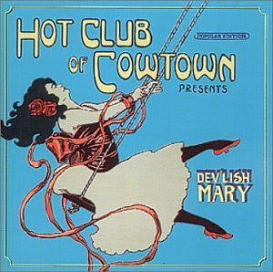 USED CD - Hot Club Of Cowtown – Dev'lish Mary