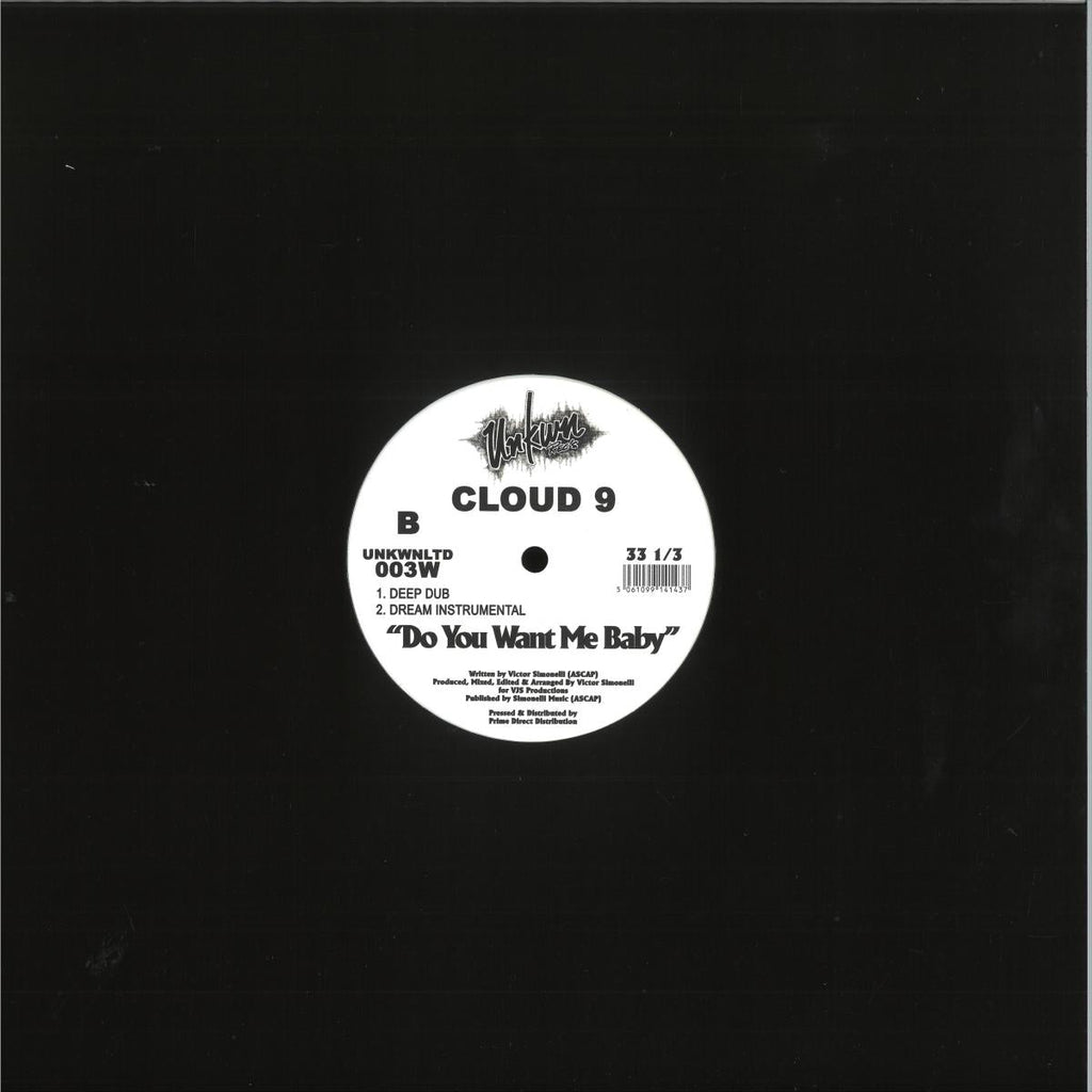 Cloud 9 - Do You Want Me Baby (WHITE VINYL 12" UNKNOWN LTD UNKNWLTD003W) | NEW Mint (M) Mint (M)