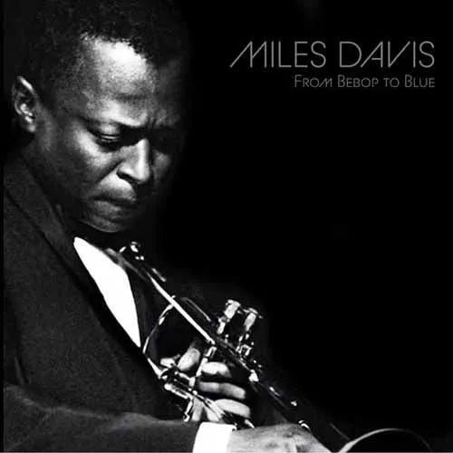 3LP - Miles Davis - From Bebop To Blues