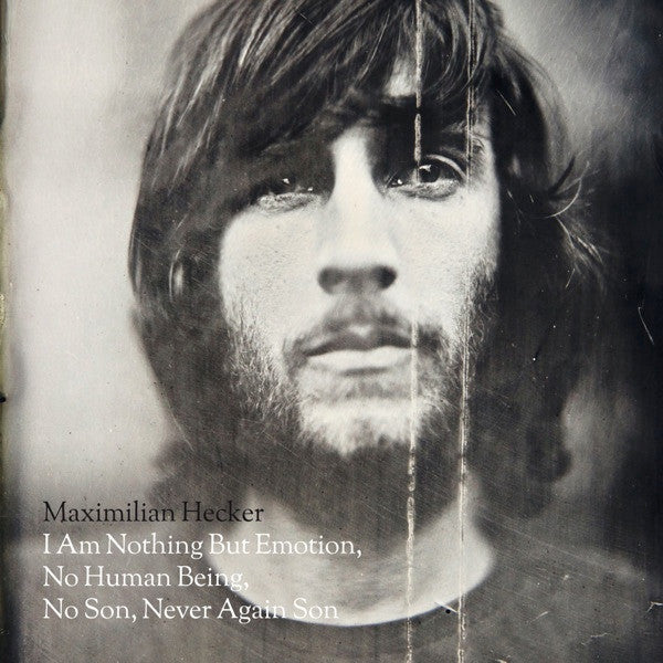 USED CD - Maximilian Hecker – I Am Nothing But Emotion, No Human Being, No Son, Never Again Son
