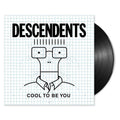 DESCENDENTS - Cool to Be You Vinyl