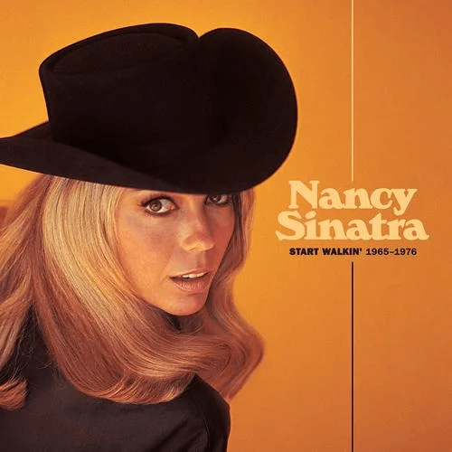NANCY SINATRA - Start Walkin' 1965-1976 Vinyl