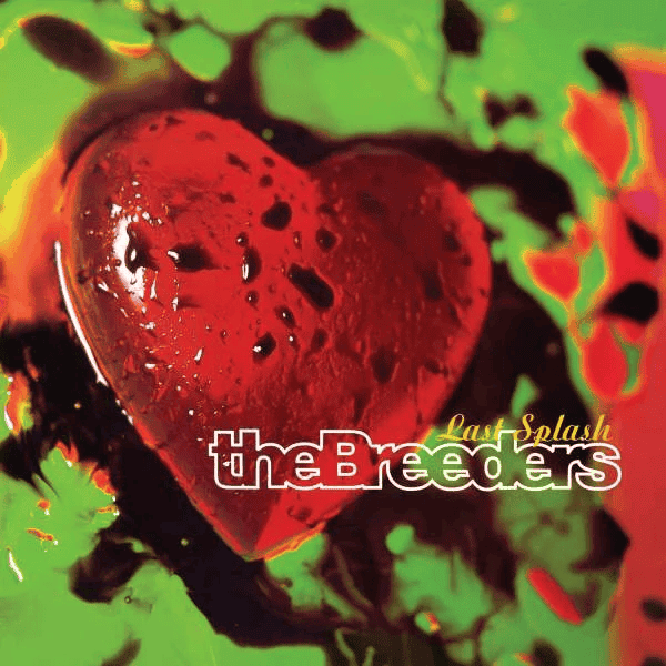 THE BREEDERS - Last Splash Vinyl