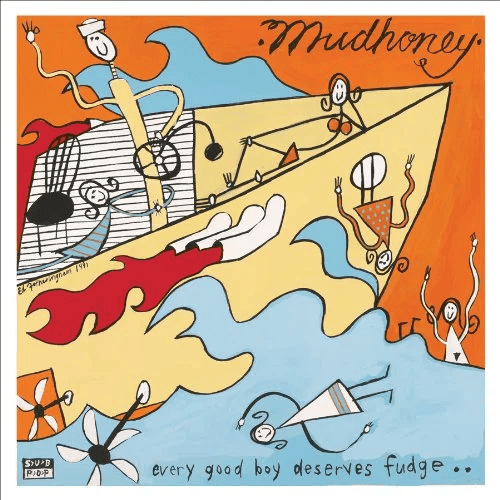 MUDHONEY - Every Good Boy Deserves Fudge Vinyl