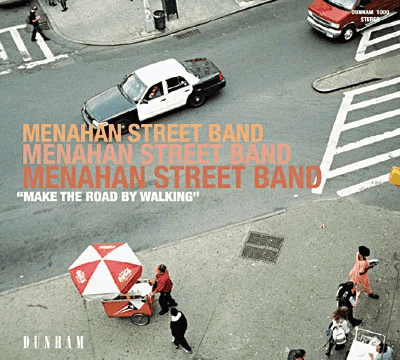 MENAHAN STREET BAND - Make The Road By Walking Vinyl