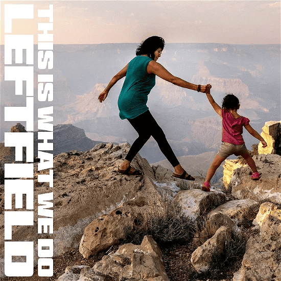 LEFTFIELD - This Is What We Do Vinyl