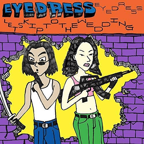 EYEDRESS - Lets Skip to the Wedding Vinyl
