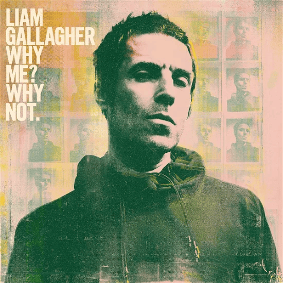 LIAM GALLAGHER - Why Me? Why Not. Vinyl