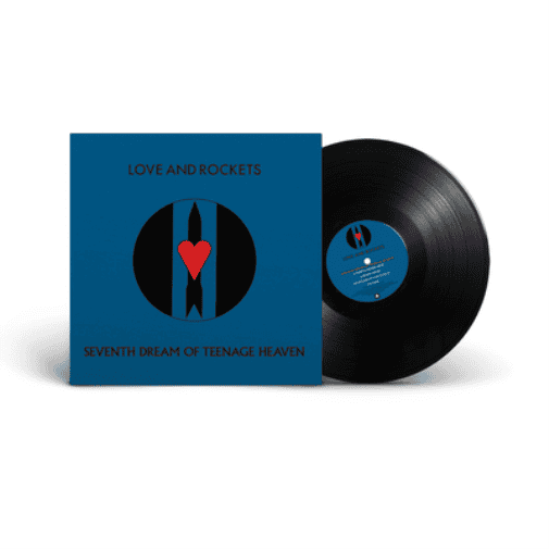 LOVE AND ROCKETS - Seventh Dream of Teenage Heaven Vinyl