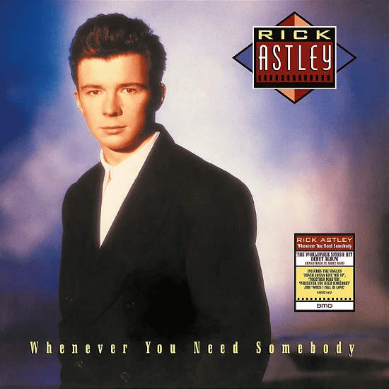 RICK ASTLEY - Whenever You Need Somebody Vinyl