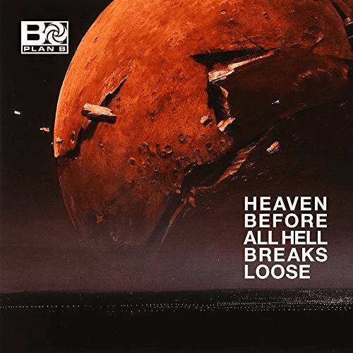 PLAN B - Heaven Before All Hell Breaks Loose Vinyl