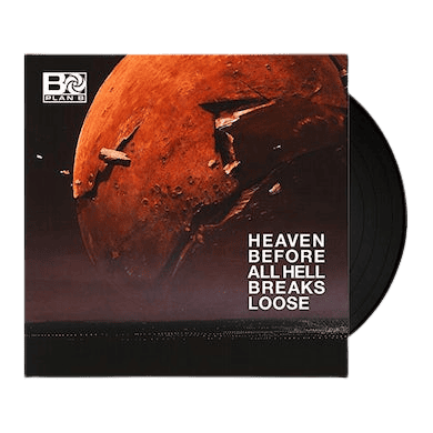 PLAN B - Heaven Before All Hell Breaks Loose Vinyl