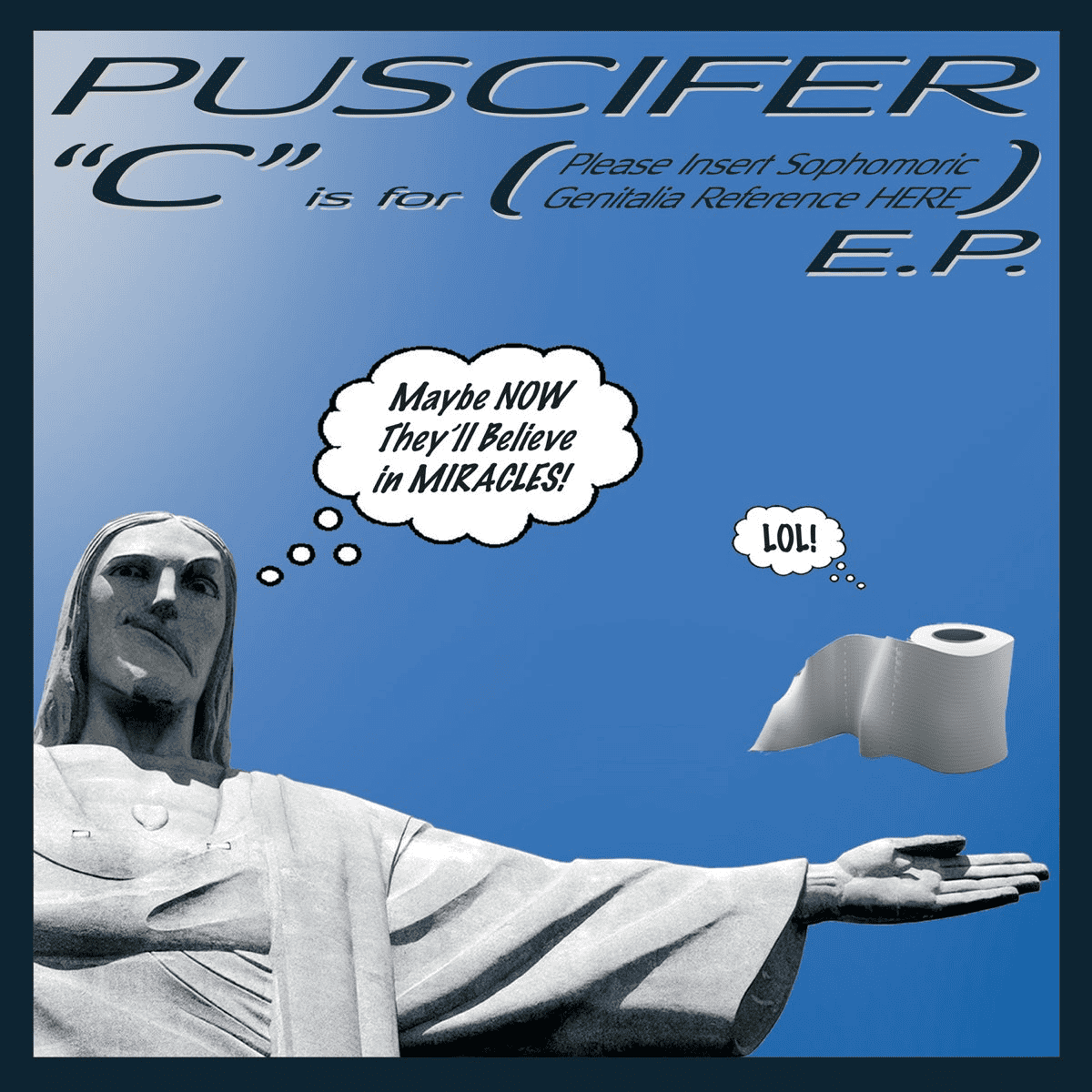 PUSCIFER - C is for (Please Insert Sophomoric Genitalia Reference Here) Vinyl