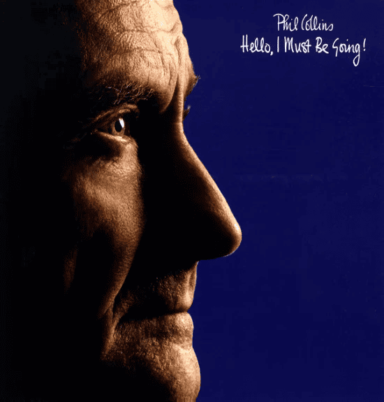 PHIL COLLINS - Hello, I Must Be Going! Vinyl