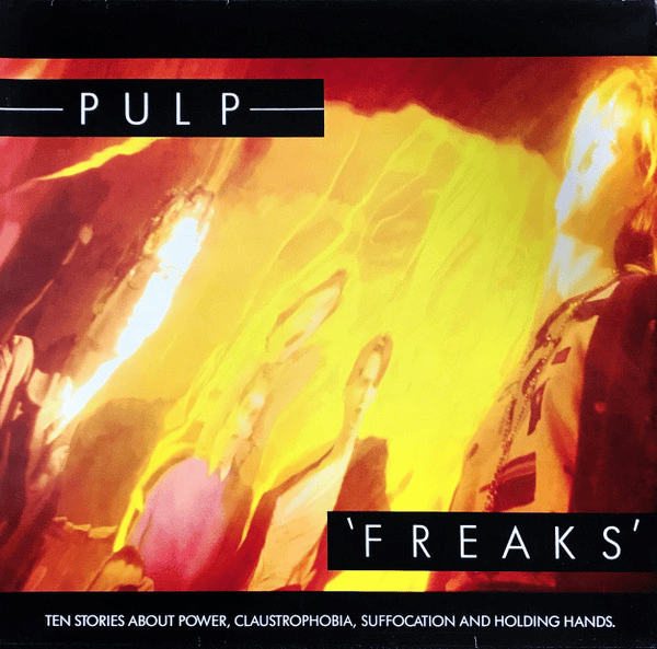 PULP - Freaks. Ten Stories About Power, Claustrophobia, Suffocation And Holding Hands Vinyl