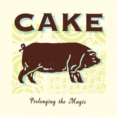 CAKE - Prolonging The Magic Vinyl