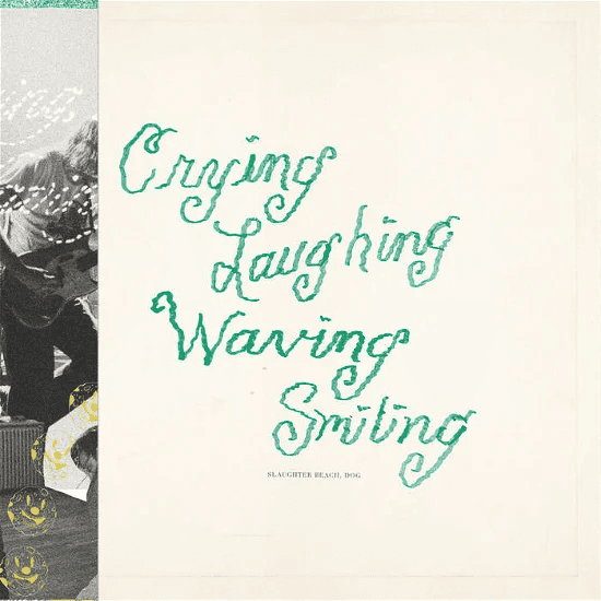 SLAUGHTER BEACH, DOG - Crying, Laughing, Waving, Smiling Vinyl